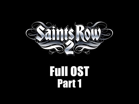 Saints Row 2 (2008) - Full Official Soundtrack | Part 1