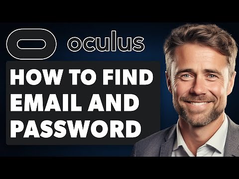 How to Find Your Oculus Email and Password (Full 2024 Guide)