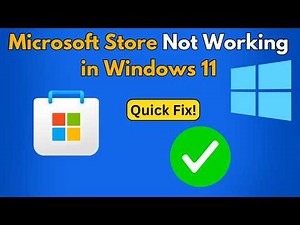 Microsoft Store Not Working in Windows 11 - Quick Fix