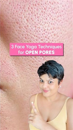 3 face yoga techniques for open pores!