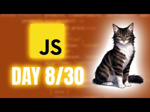 30 Days Of JavaScript Day 8/30 (Polishing My JavaScript Skills)