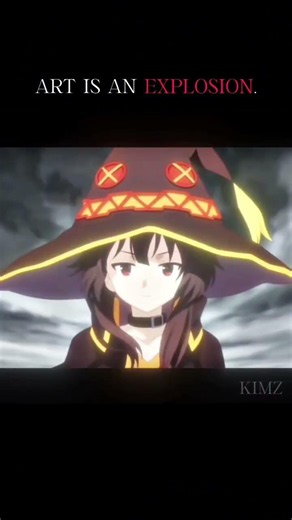 Art Is An Explosion! 💥 | Megumin Ultimate AMV Edit