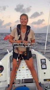 This shocks a lot of people! And we can understand why. Rowing 8000 miles across the Pacific Ocean, non-stop and unsupported, without a life jacket doesn’t sound like it makes much sense. But here’s the reason: we’re clipped onto the boat at all times, and if it were to capsize, a life jacket could actually become a hazard and something else to get tangled in. That doesn’t mean they’re not important though! If we ever had to get into the life raft or be rescued, we’d definitely be wearing our li