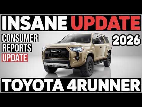 Consumer Reports Update Just Revealed the Transformation About the 2026 Toyota 4Runner Reliability.