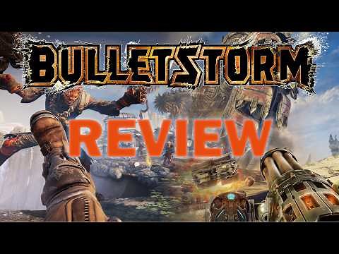 Bulletstorm - The Best Shooter That Never Got A Sequel (Review)