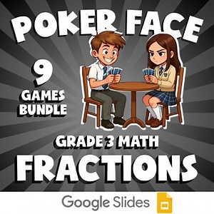 9 POKER FACE Math Games - Fractions - Grade 3 No Prep Review