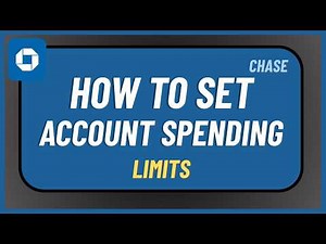 How to Set Chase Account Spending Limits !