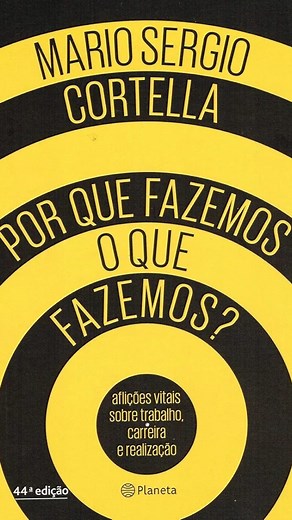 Resumo do livro: Por que Fazemos o Que Fazemos? #MarioSergioCortella #PorQueFazemosOQueFazemos #ResumoDeLivros | Mente em Progresso