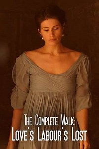 The Complete Walk: Love's Labour's Lost - Movie