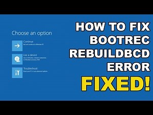 Fix Bootrec Rebuildbcd Error