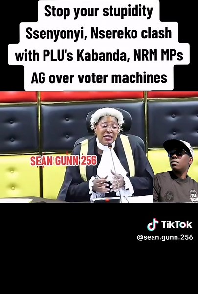 #Stop your stupidity Ssenyonyi, Nsereko clash with PLU's Kabanda, NRM MPs AG over voter machines