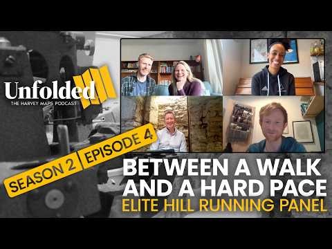 Between a Walk and a Hard Pace: Elite Running Panel │Season 2: Episode 4 │ Unfolded: HARVEY Maps