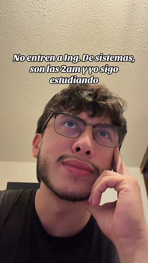 No entren a Ingeniería de Sistemas: tengo 2 AM y sigo estudiando
