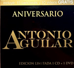 Antonio Aguilar Barraza - Aniversario