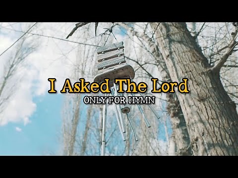 I Asked the Lord - Piano Accompaniment with lyrics