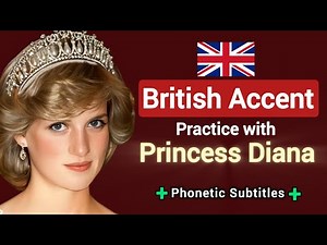 Princess Diana helps you train your British Accent + Phonetic subtitles #RoyalFamily