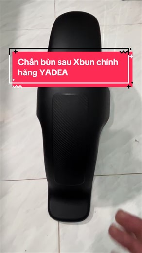 Chắn bùn sau của xe Xbun chính hãng YADEA #xedienanan #chanbunxbun #xuhuongtiktok #xuhuong