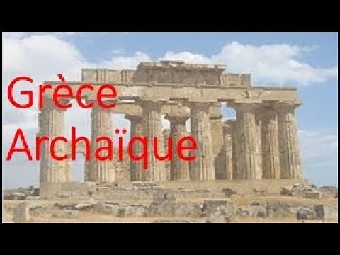 Histoire histoire La Grèce de l'époque archaique