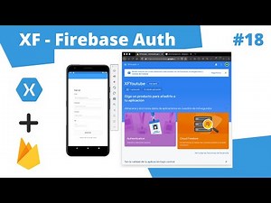 CURSO XAMARIN FORMS | Autenticación con Firebase | #18