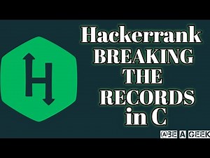 Breaking the records hackerrank solution in c @BE A GEEK | Hindi |
