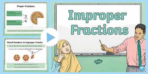 Improper Fractions PowerPoint - Primary Resources