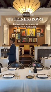 THE DINING ROOM Experience fine dining at Park Hyatt Siem Reap. #parkhyatt #cambodia #siemreap #luxuryispersonal | Park Hyatt Siem Reap