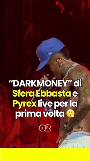"DARKMONEY" by SFERA EBBASTA and PYREX live for the first time