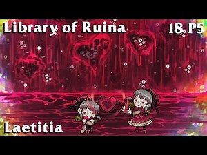 Library of Ruina Guide 18P5: Laetitia