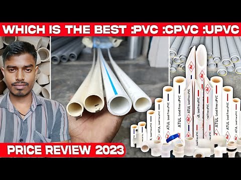 CPVC & UPVC Pipes and Fittings || Names and Price review 2023 || Advantage Of UPVC / CPVC Pipe