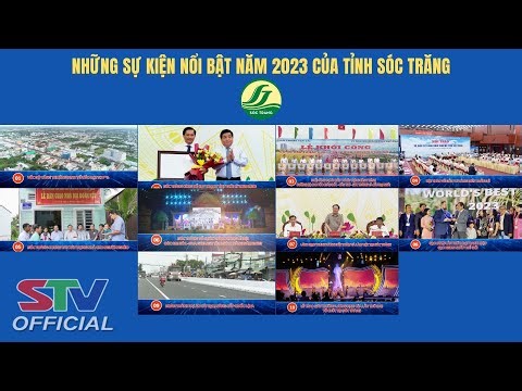 STV - Sóc Trăng - Những sự kiện nổi bật năm 2023
