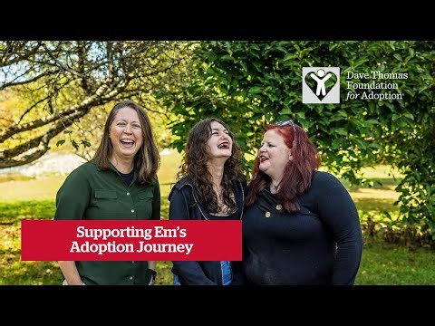Supporting Em's Adoption Journey (VT) | Dave Thomas Foundation for Adoption