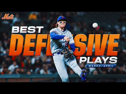 Best Mets Defensive Plays of March and April 2024