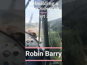 Rebuilding a Piper PA-18 Super Cub, Part 2