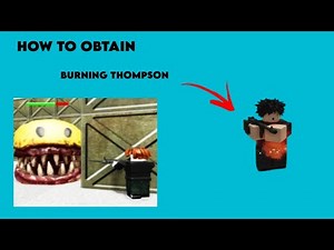 HOW TO OBTAIN THE BURNING THOMPSON IN ROBLOX [AREA 51🎃]