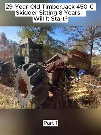 29-Year-Old TimberJack 450-C Skidder Sitting 8 Years – Will It Start? (Part 1) #rusttoroar #willitstart | Rust to Roar
