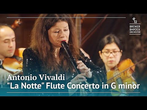 Antonio Vivaldi: "La Notte", Flute Concerto in G minor, RV 439 – Bremer Barockorchester