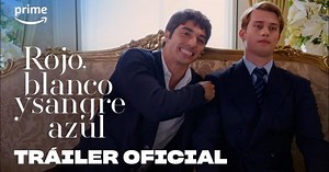 Rojo, Blanco y Sangre Azul | Tráiler oficial subtitulado | Tomatazos