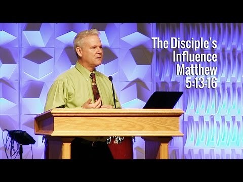 Matthew 5:13-16, The Disciple's Influence