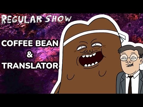 Regular Show: Coffee Bean & Translator