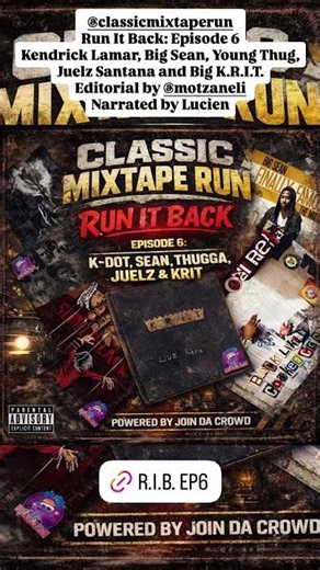 RUN IT BACK (Reel): Episode 6: K-Dot,Sean, Thugga, Juelz, & Krit