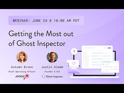 Webinar: Getting the most out of Ghost Inspector