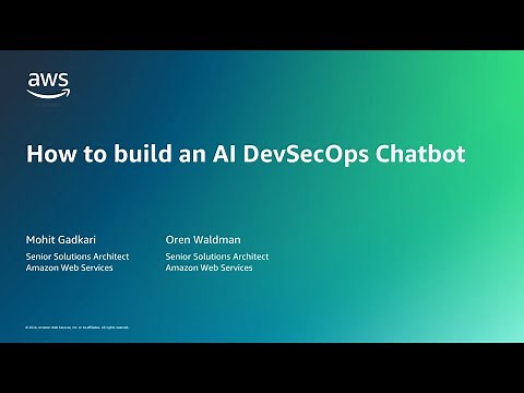 How to build an AI DevSecOps Chatbot | Amazon Web Services