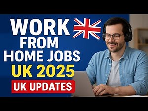 Work From Home Jobs UK 2025 | Latest Remote Work Opportunities (UK Updates)