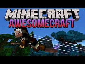 AwesomeCraft [Part 22] - The Theme Song of Minecraft