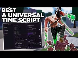 [UPDATED] A UNIVERSAL TIME SCRIPT | GET ANY SPEC, INSTA KILL, BOUNDLESS FARM & MORE *NO KEY*