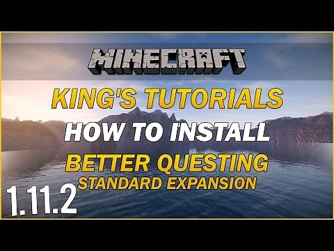 Minecraft 1.11.2: How to install the Better Questing: Standard Expansion Mod | Minecraft Tutorial