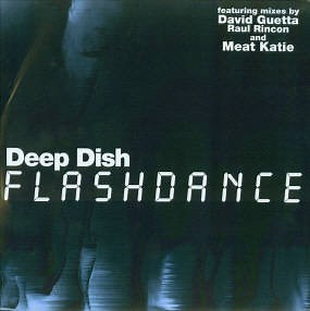 Deep Dish - Flashdance