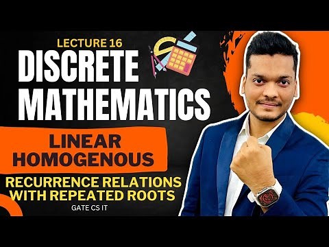 Solving Linear Homogeneous Recurrence Relation With Repeated Roots | Discrete Mathematics