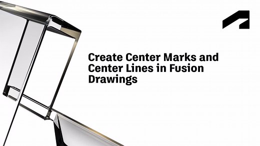 Annotating a drawing - Create center marks and center lines in Fusion drawings | Autodesk