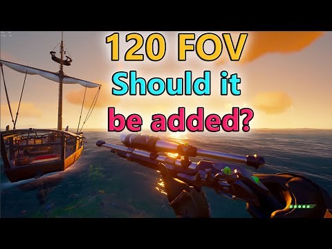 High FOV in Sea of Thieves (120 FOV)
